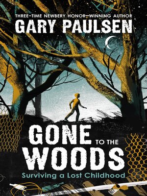 cover image of Gone to the Woods